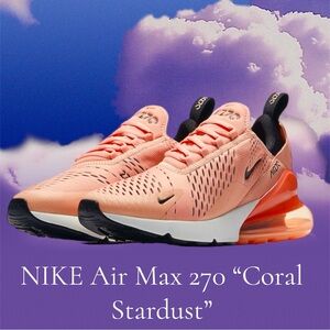 🥰 NIKE Air Max 270 “Coral Stardust“ 🥰